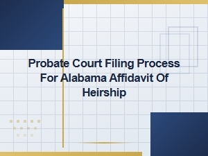 How to File an Affidavit of Heirship in Alabama Probate Court